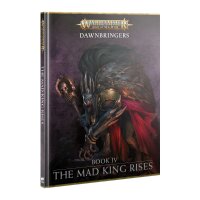 Dawnbringers Book IV - The Mad King Rises - EN