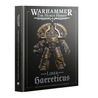 Liber Haereticus: Legiones-Astartes-Armeebuch der...