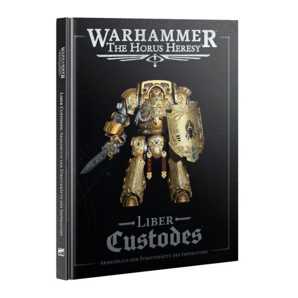 Liber Custodes: Armeebuch der Streitkräfte des Imperators - DE